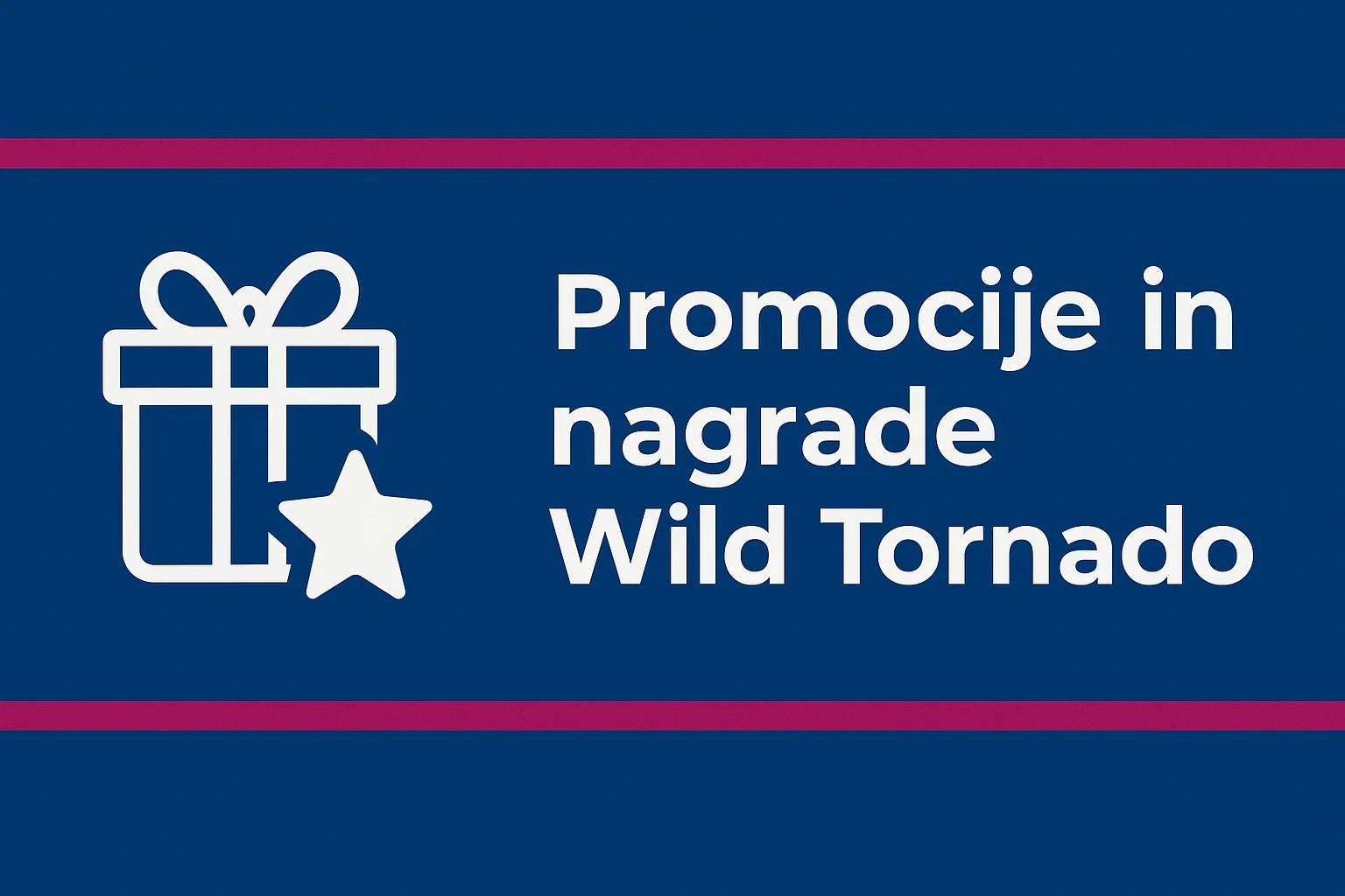 Promocije in nagrade Wild Tornado